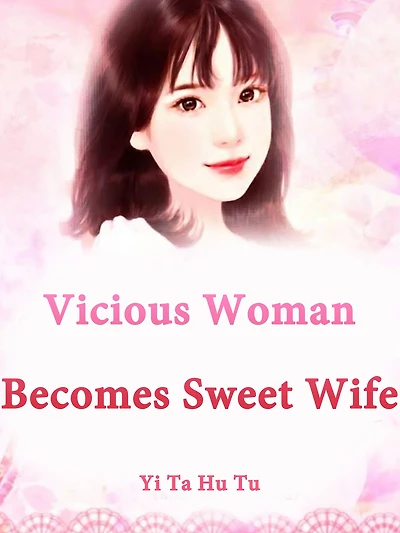 Vicious Woman Becomes Sweet Wife: Volume