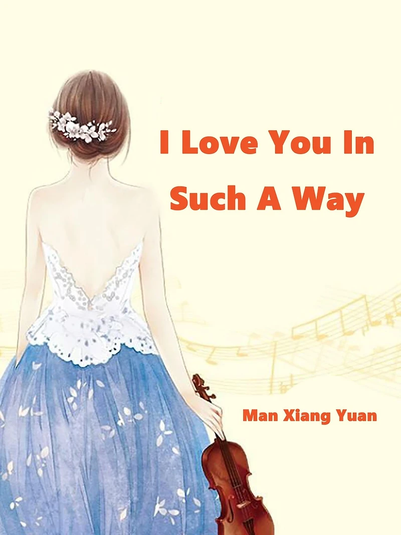 I Love You In Such A Way: Volume 1