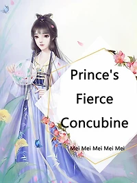 Prince's Fierce Concubine: Volume 2