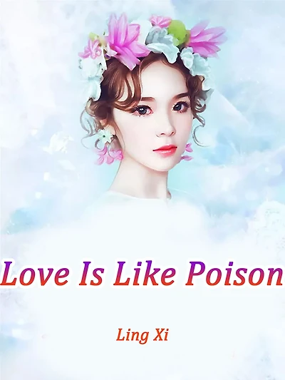 Love Is Like Poison: Volume 1