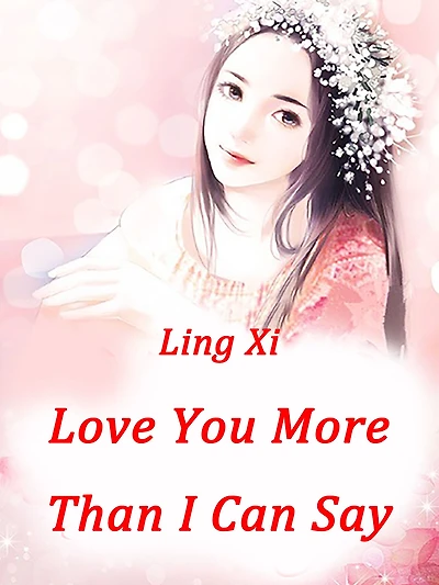 Love You More Than I Can Say: Volume 1