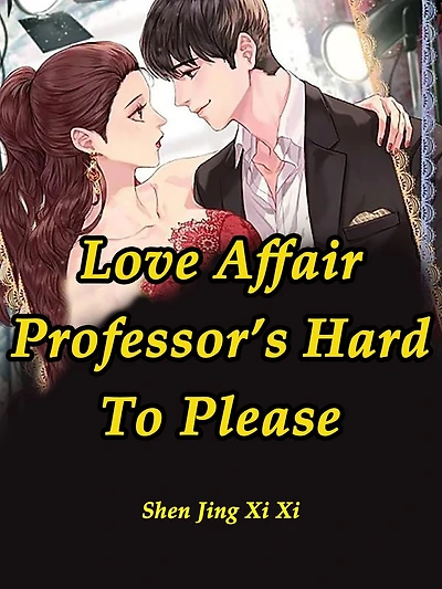 Love Affair: Professor's Hard To Please: Volume