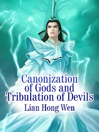 Canonization of Gods and Tribulation of Devils: Volume