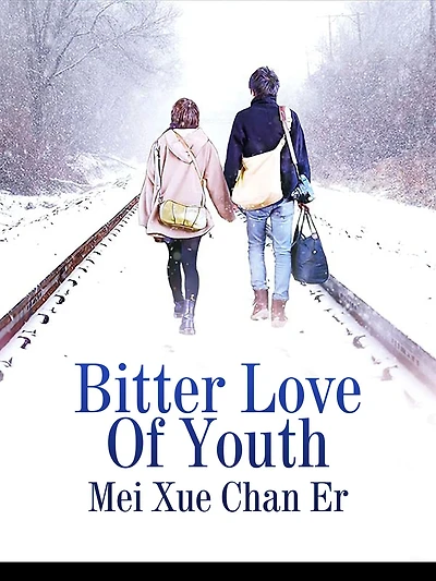 Bitter Love Of Youth: Volume