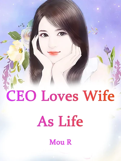 CEO Loves Wife As Life: Volume 1