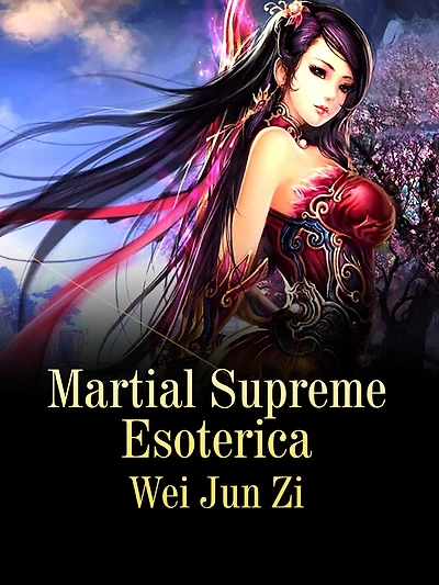 Martial Supreme Esoterica: Volume 1