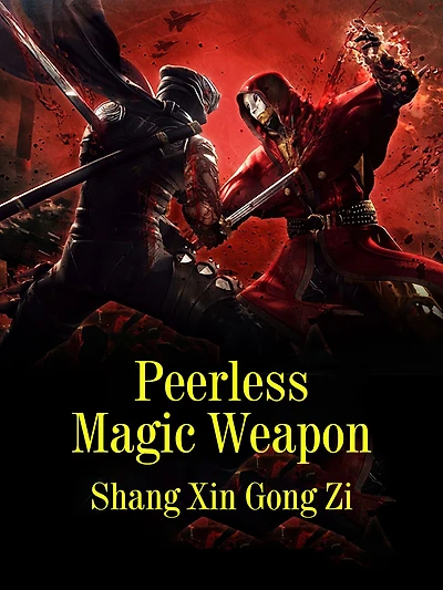 Peerless Magic Weapon: Volume 1