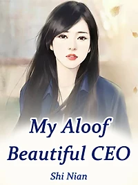 My Aloof Beautiful CEO: Volume