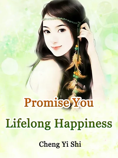 Promise You Lifelong Happiness: Volume