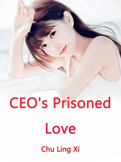 CEO's Prisoned Love: Volume