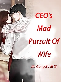 CEO's Mad Pursuit Of Wife: Volume
