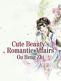 Cute Beauty's Romantic Affairs: Volume