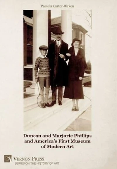 Duncan and Marjorie Phillips America's First Museum of Modern Art (B&W)