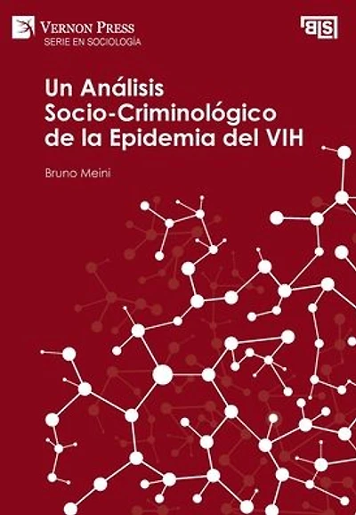 Análisis Socio-Criminológico de la Epidemia del VIH
