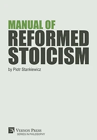Manual of Reformed Stoicism