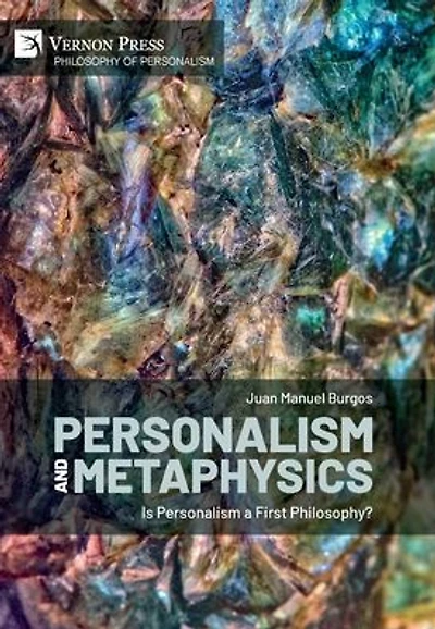 Personalism and Metaphysics: Is a First Philosophy?