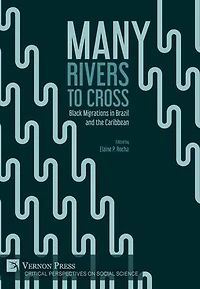 Many Rivers to Cross: Black Migrations Brazil and the Caribbean