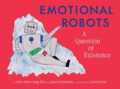 Emotional Robots: A Question of Existence