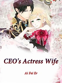 CEO's Actress Wife: Volume