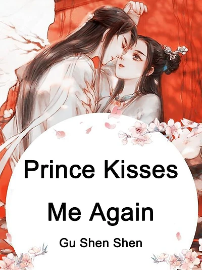 Prince Kisses Me Again: Volume