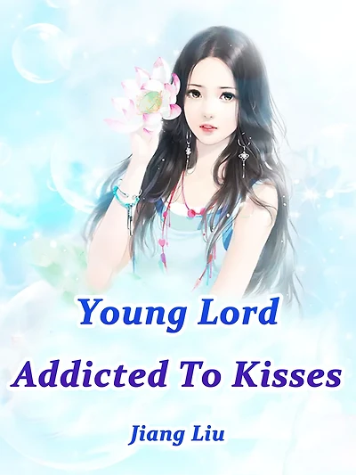 Young Lord Addicted To Kisses: Volume 3
