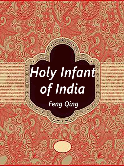 Holy Infant of India: Volume