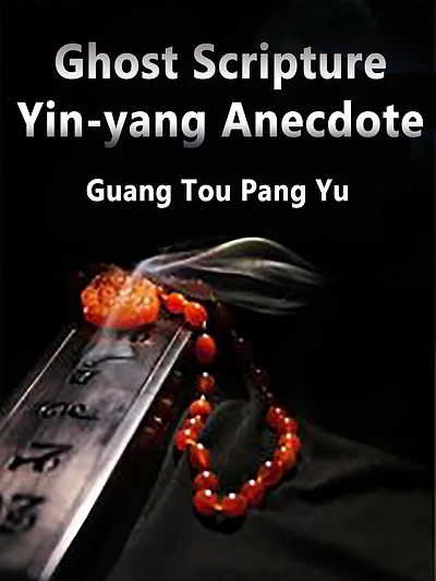 Ghost Scripture: Yin-yang Anecdote: Volume 2