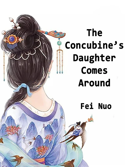 The Concubine's Daughter Comes Around: Volume 2