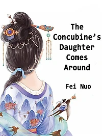 The Concubine's Daughter Comes Around: Volume 2