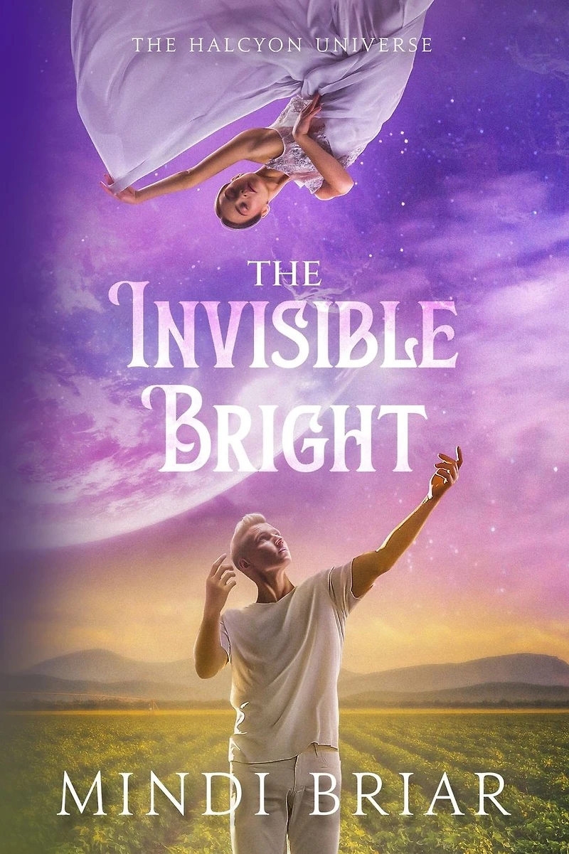 The Invisible Bright (The Halcyon Universe, #3)