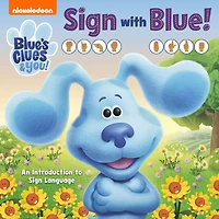 Sign with Blue (Blue's Clues & You!)