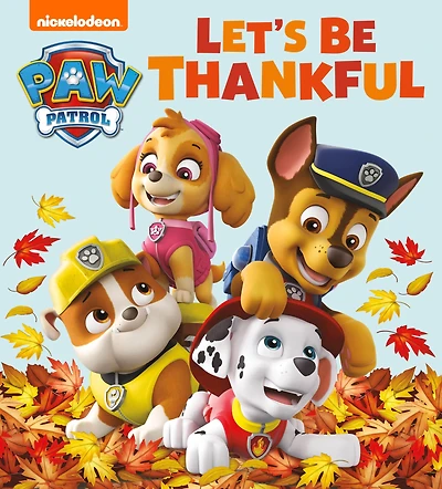 Let's Be Thankful (PAW Patrol)