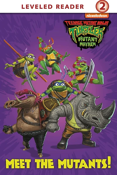 Meet the Mutants! (Teenage Mutant Ninja Turtles: Mutant Mayhem)