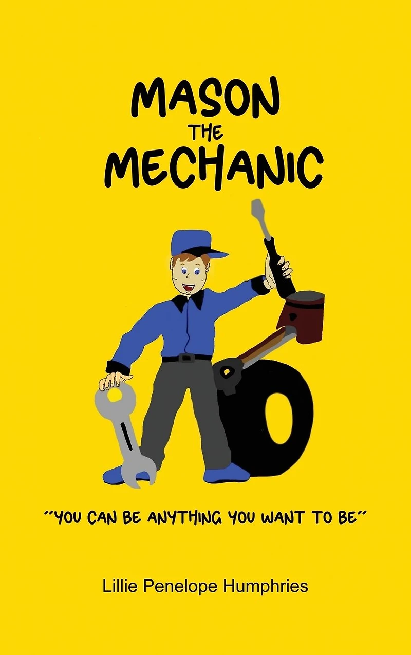 Mason the Mechanic: "You Can Be Anything You Want To Be"