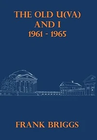 The Old U(VA) and I: 1961-1965