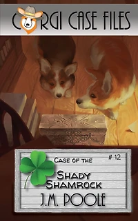 Case of the Shady Shamrock (Corgi Files, #12)