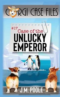 Case of the Unlucky Emperor (Corgi Files, #17)