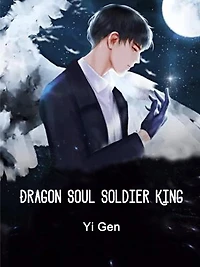 Dragon Soul Soldier King: Volume
