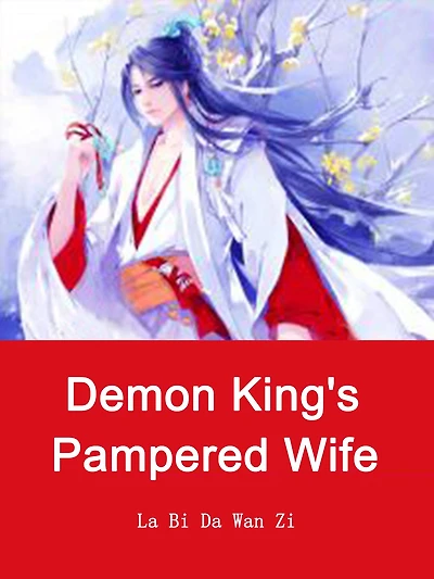 Demon King's Pampered Wife: Volume