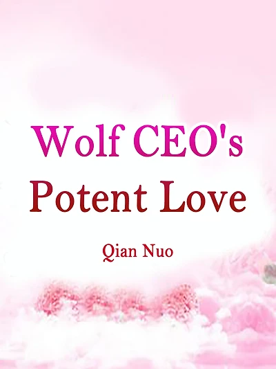 Wolf CEO's Potent Love: Volume