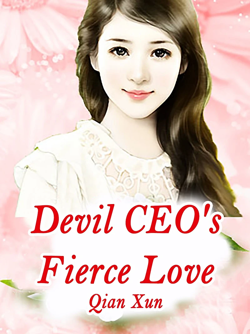 Devil CEO's Fierce Love: Volume