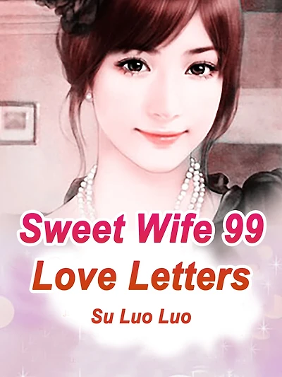 Sweet Wife: 99 Love Letters: Volume
