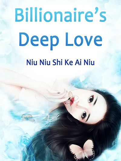 Billionaire's Deep Love: Volume 5