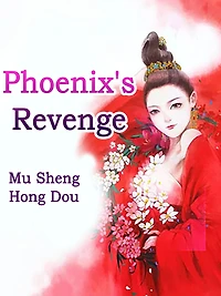 Phoenix's Revenge: Volume 1