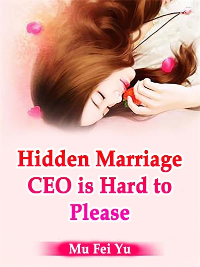 Hidden Marriage CEO is Hard to Please: Volume