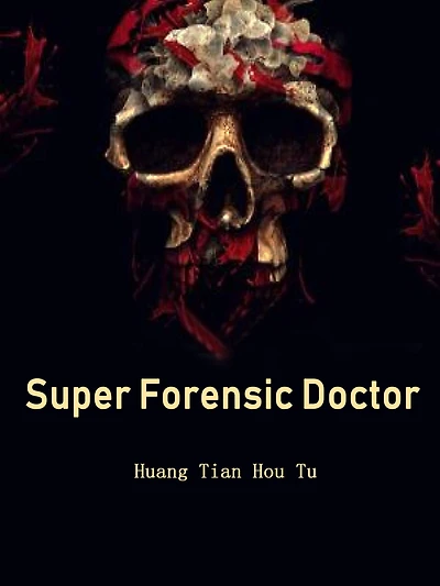 Super Forensic Doctor: Volume