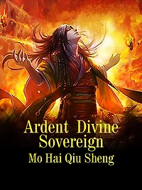 Ardent Divine Sovereign: Volume