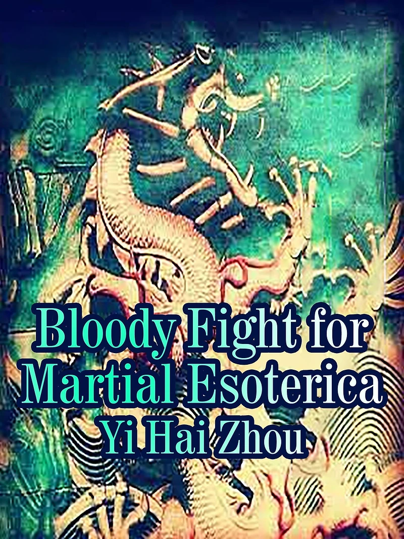 Bloody Fight for Martial Esoterica: Volume 1