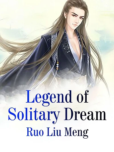 Legend of Solitary Dream: Volume