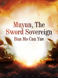 Muyun, The Sword Sovereign: Volume 1